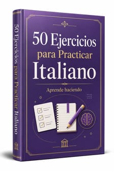 50 Ejercicios para Practicar Italiano